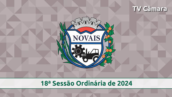 18ª Sessão Ordinária de 2024