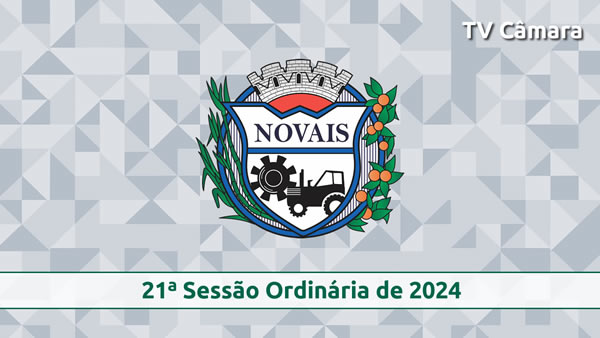 21ª Sessão Ordinária de 2024